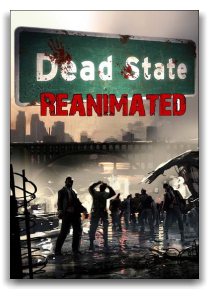 Dead State Reanimated (2014) PC | RePack от xatab
