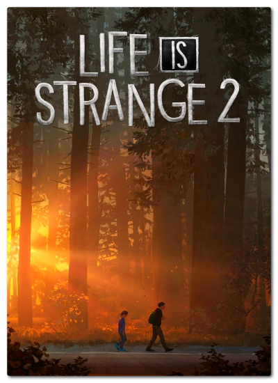 Life is Strange 2: Episode 1-2 (2018) PC | RePack от xatab