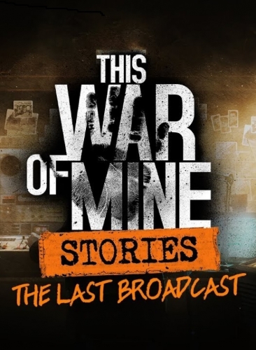 This War of Mine: Stories  (2014) PC | RePack от xatab