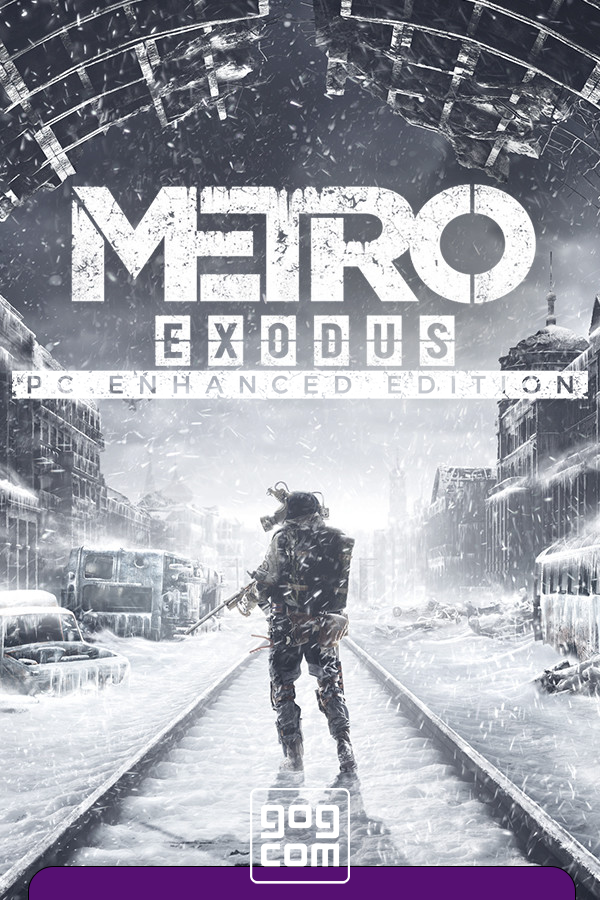 Metro: Exodus - Enhanced Edition (2019-2021)