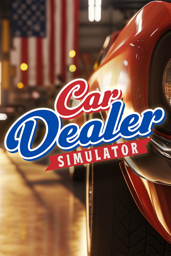 Car Dealer Simulator v.4908 [Папка игры] (2025)