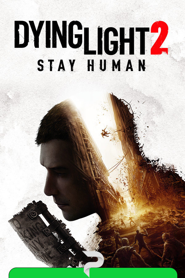 Dying Light 2: Stay Human v.1.28.1 [Папка игры] (2022)